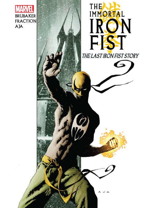 Title details for The Immortal Iron Fist (2006), Volume 1 by Ed Brubaker - Available